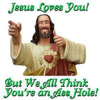 jesus-loves-you-asshole.jpg