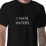 i_hate_haters_tshirt-p235907932758398248t5tr_400.jpg