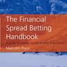 The Financial Spread Betting Handbook