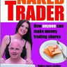 The Naked Trader: How Anyone Can Make Money Trading Shares