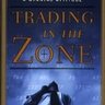 Trading in the Zone