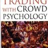 Trading with Crowd Psychology