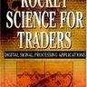 Rocket Science for Traders