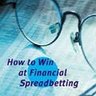 How to Win at Financial Spread Betting