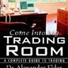 Come Into My Trading Room