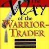 The Way of the Warrior Trader